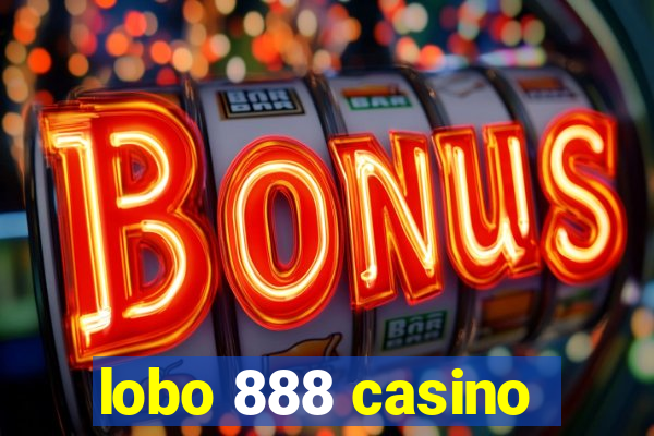 lobo 888 casino