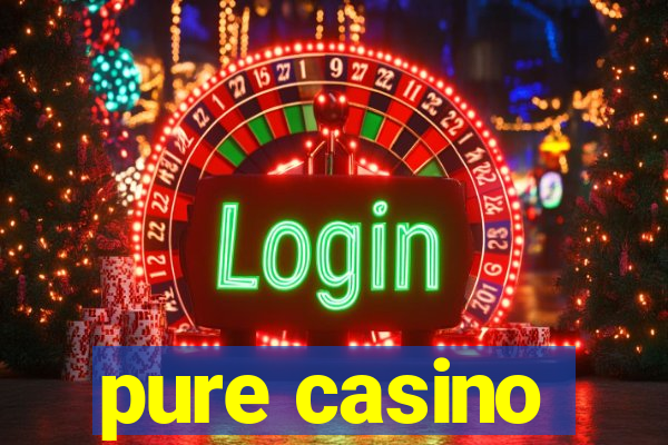 pure casino