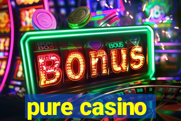 pure casino