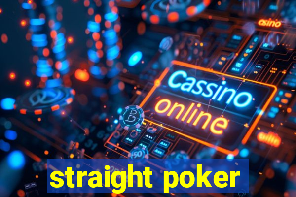 straight poker