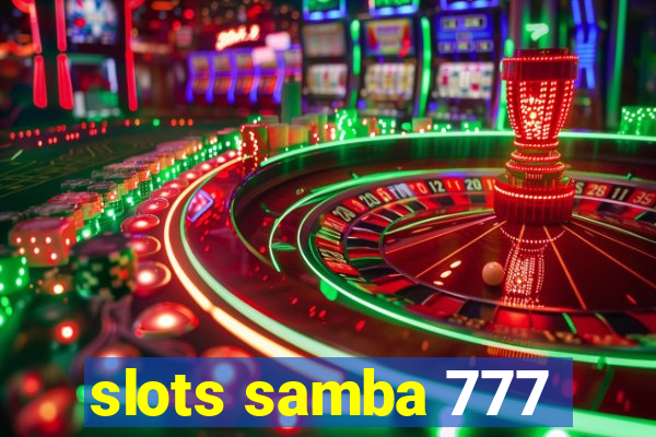 slots samba 777