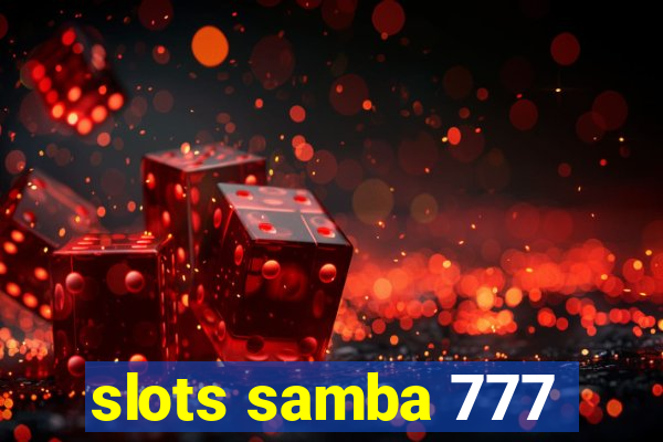 slots samba 777