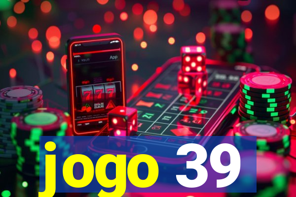 jogo 39