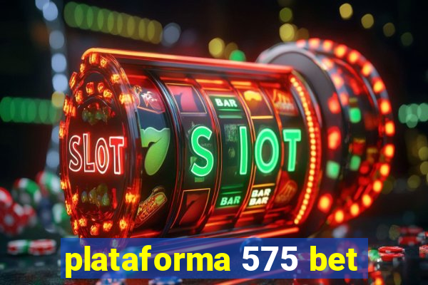 plataforma 575 bet