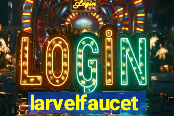 larvelfaucet