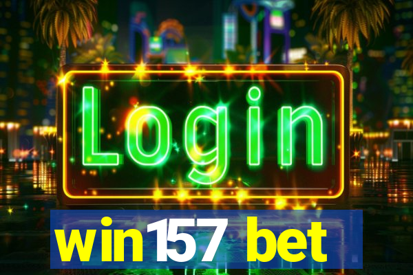 win157 bet