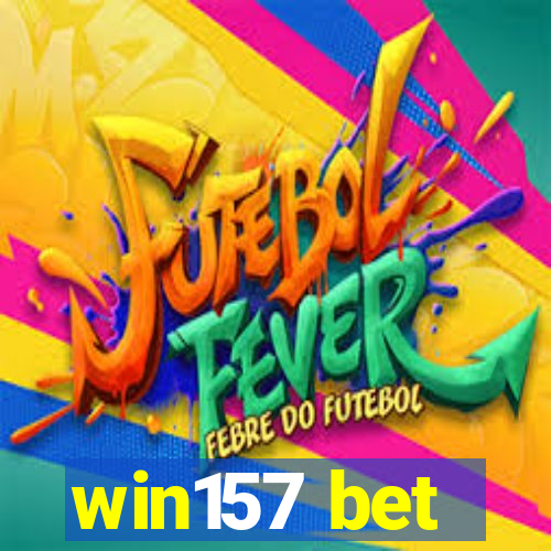 win157 bet