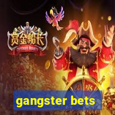 gangster bets