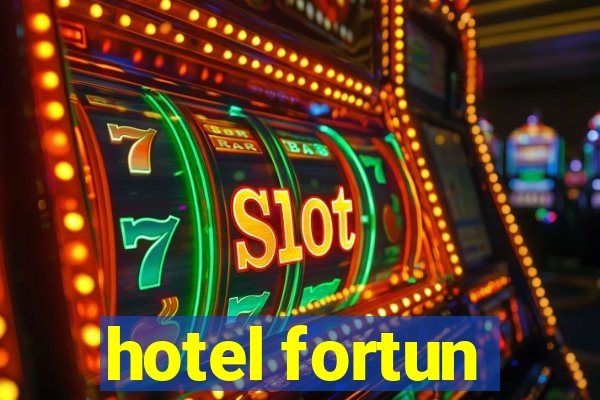 hotel fortun