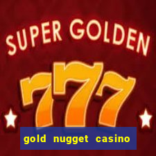 gold nugget casino las vegas