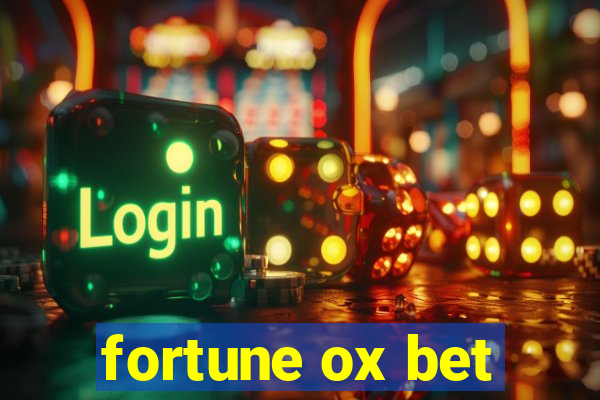 fortune ox bet