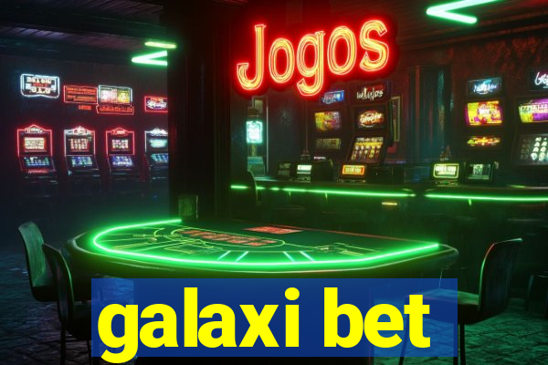 galaxi bet