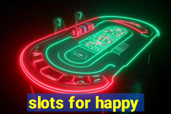 slots for happy