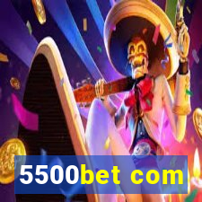 5500bet com