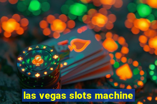 las vegas slots machine