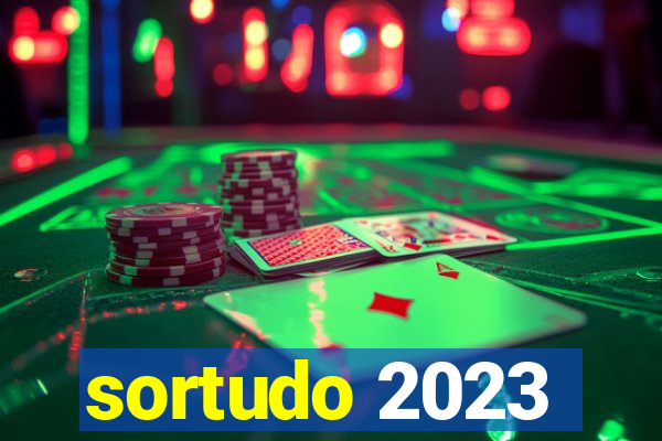 sortudo 2023