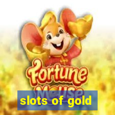 slots of gold