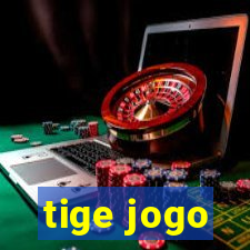 tige jogo