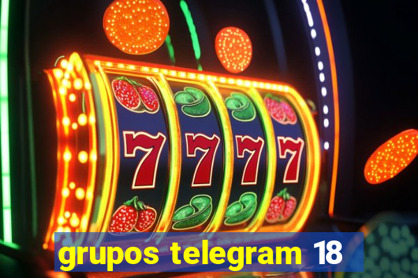 grupos telegram 18