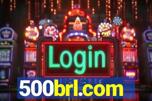 500brl.com