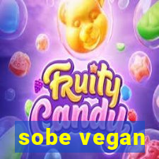 sobe vegan