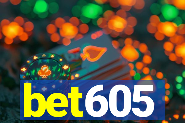 bet605