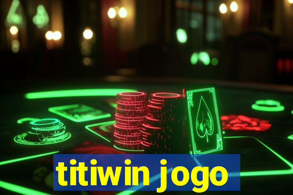 titiwin jogo