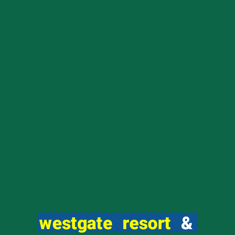 westgate resort & casino las vegas