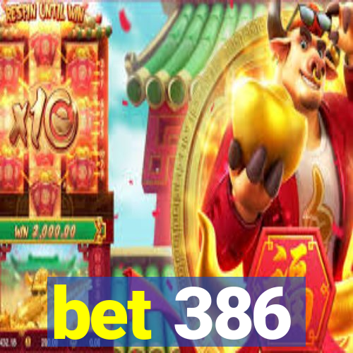 bet 386