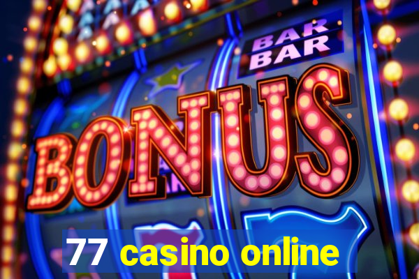 77 casino online