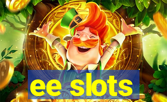 ee slots