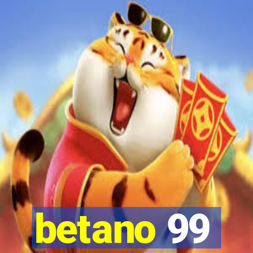 betano 99