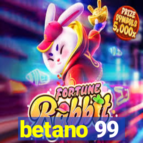 betano 99