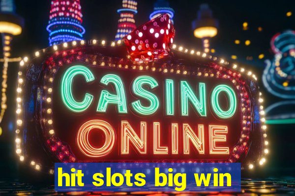 hit slots big win