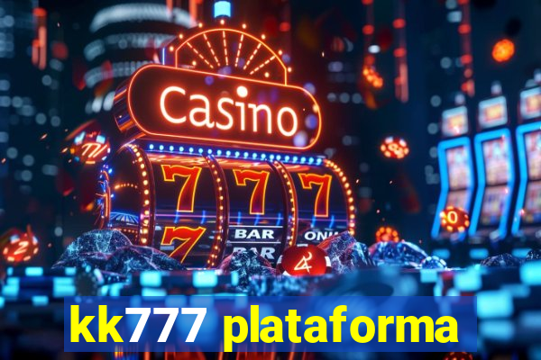 kk777 plataforma