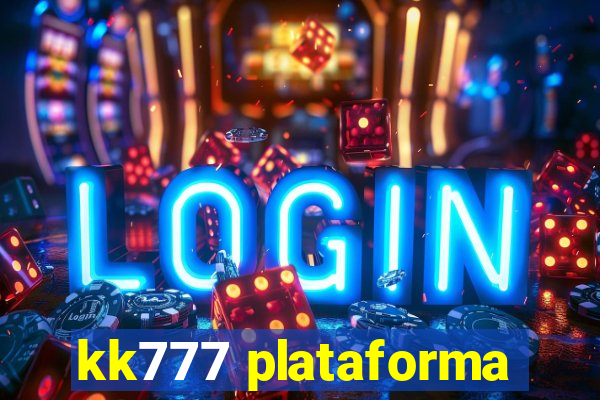 kk777 plataforma