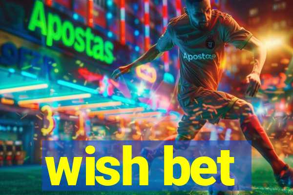 wish bet