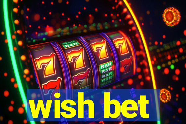 wish bet