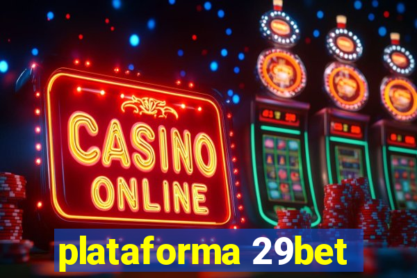 plataforma 29bet