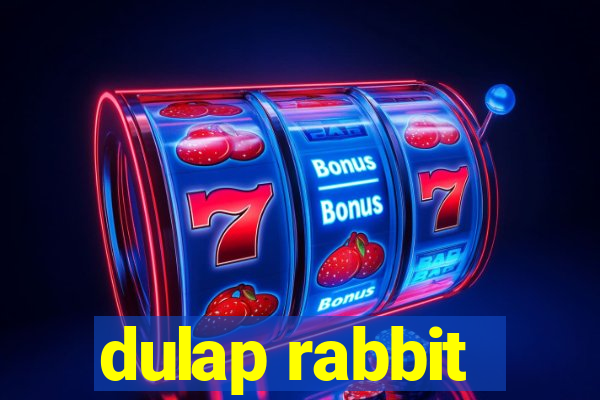 dulap rabbit