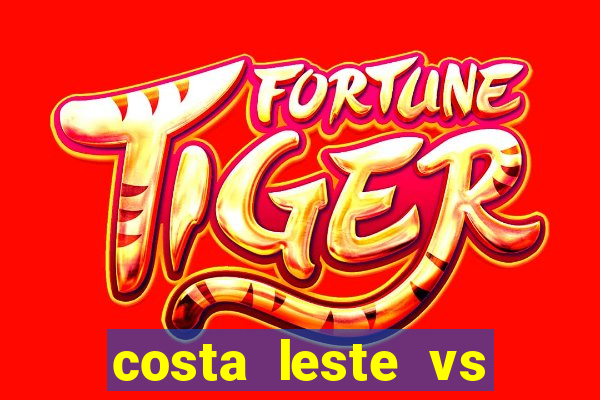 costa leste vs costa oeste