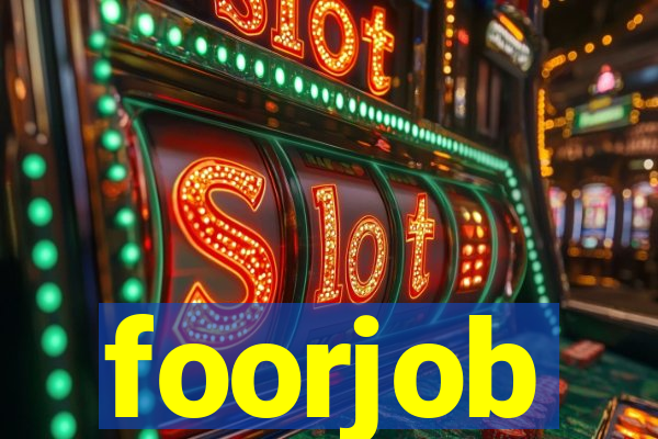 foorjob