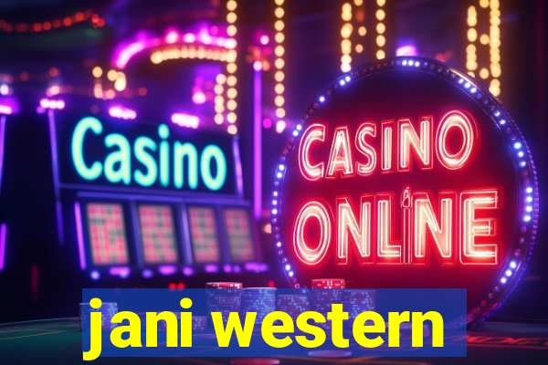 jani western