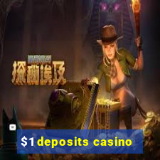 $1 deposits casino