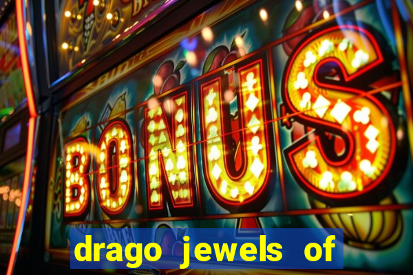 drago jewels of fortune demo