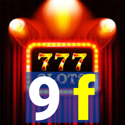 9 f