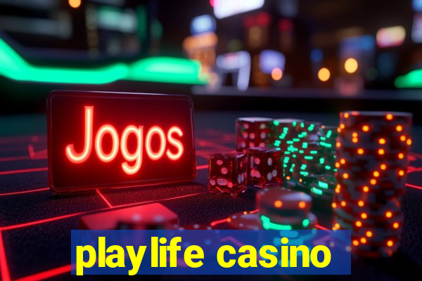 playlife casino