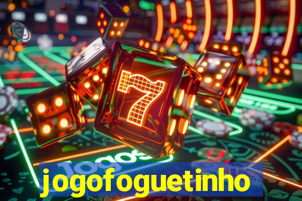 jogofoguetinho