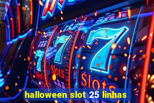 halloween slot 25 linhas