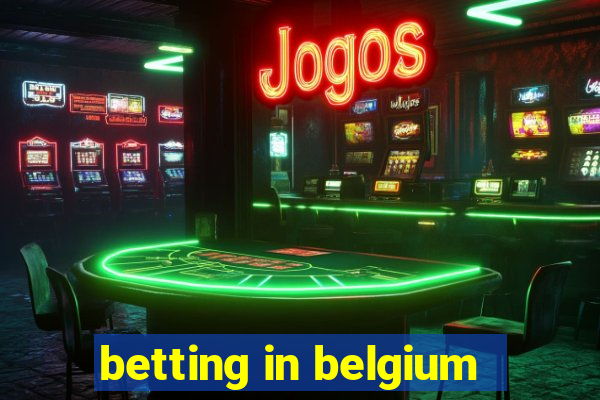 betting in belgium